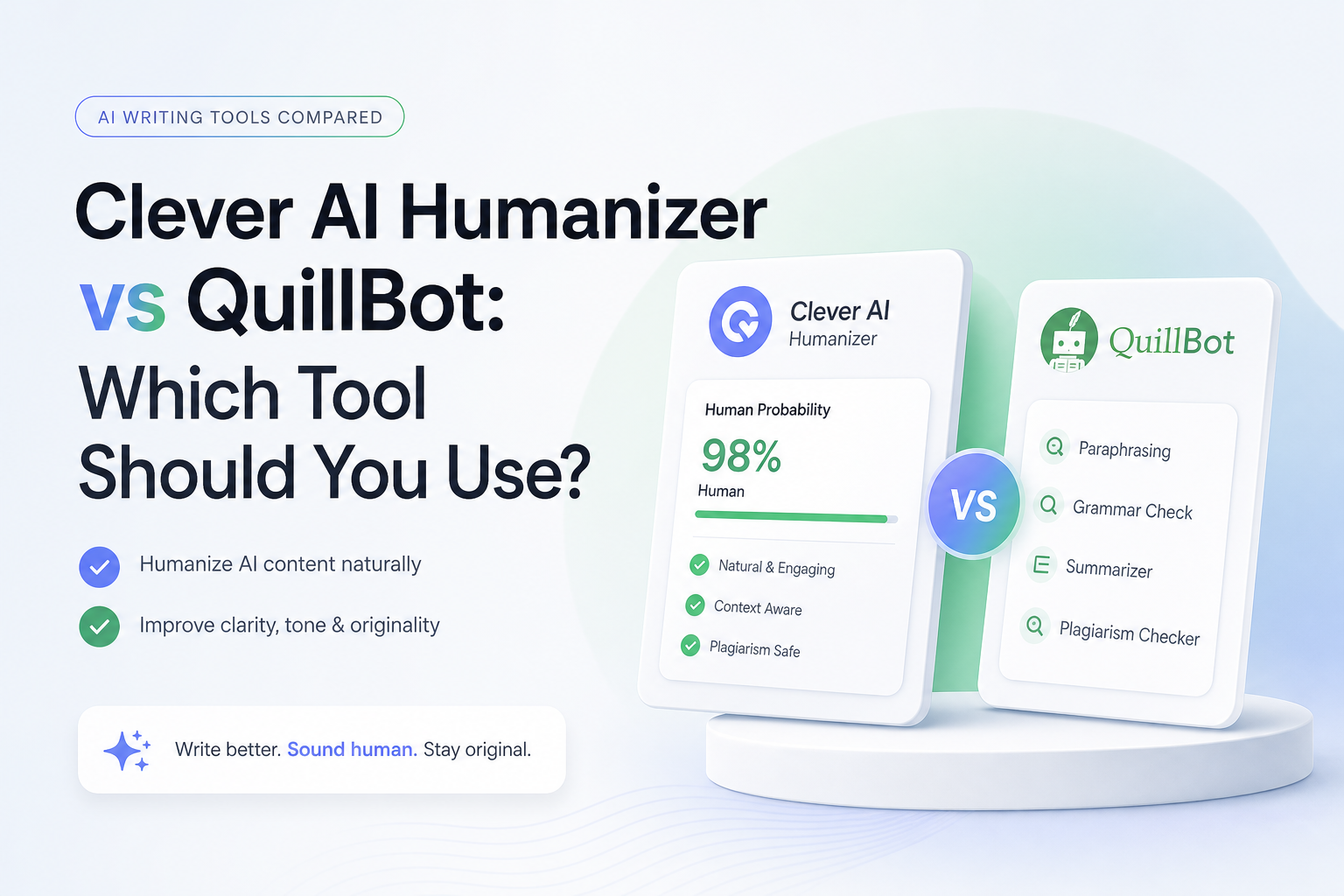 Clever AI Humanizer vs QuillBot: Which Tool Should You Use?