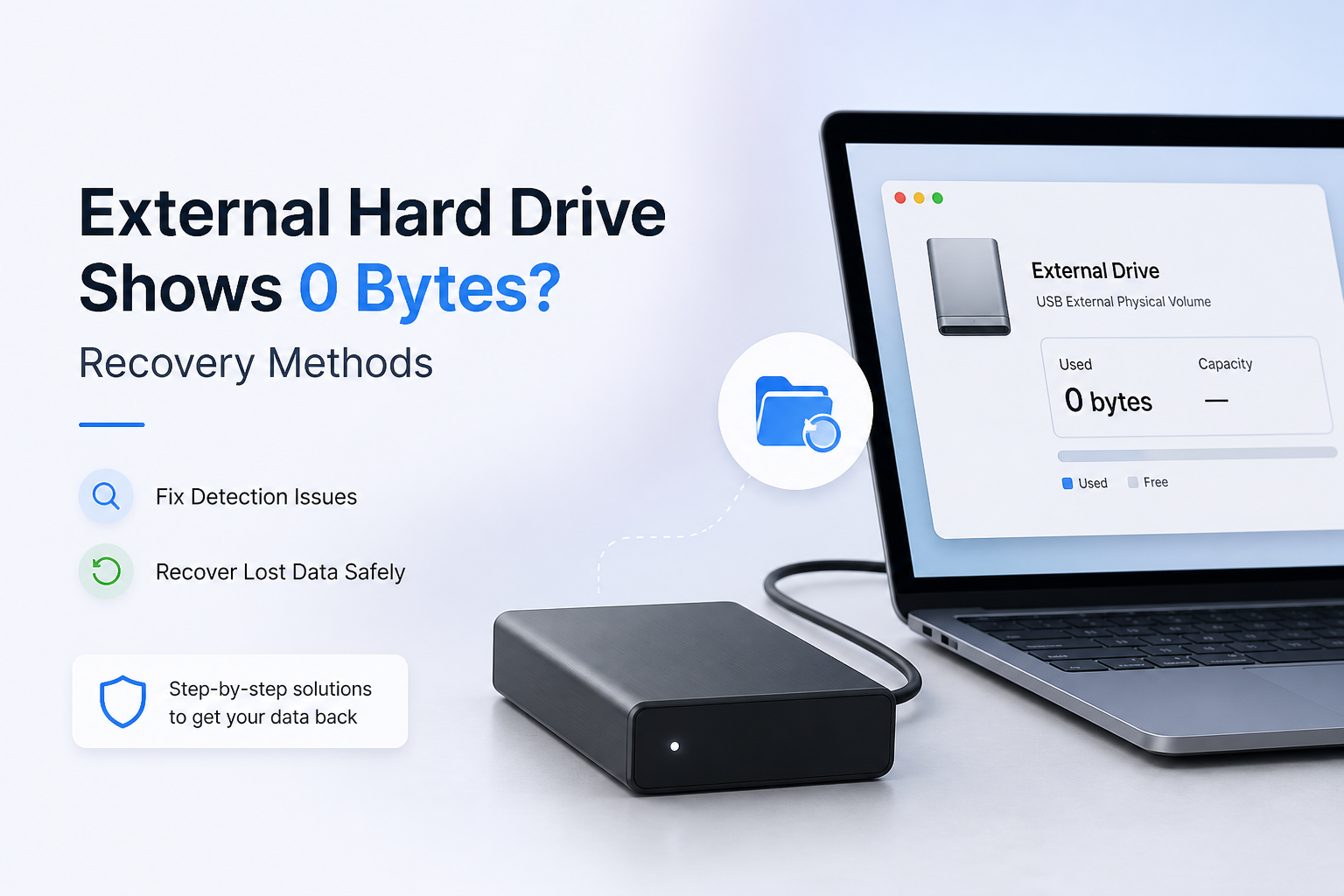 External Hard Drive Shows 0 Bytes? Recovery Methods