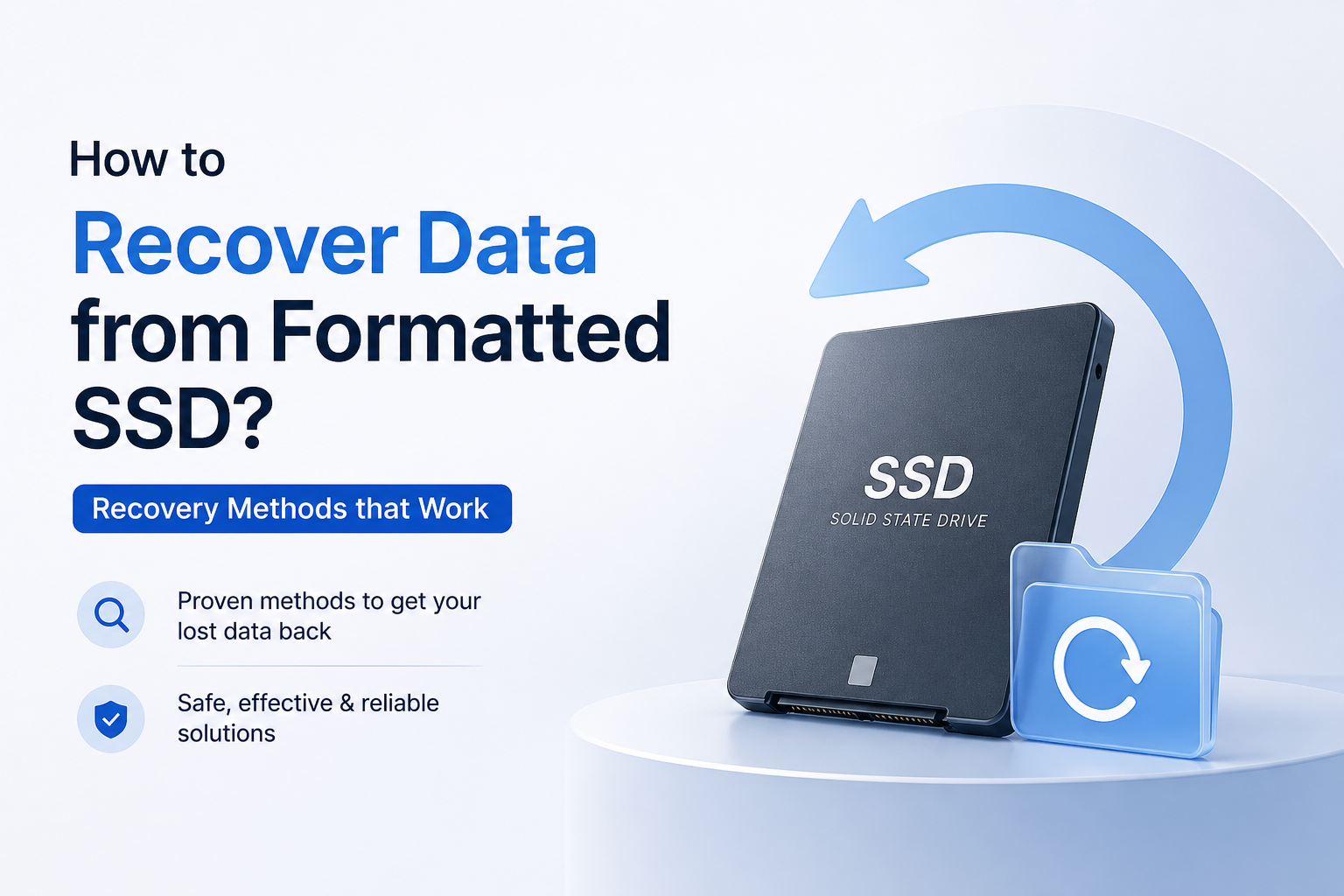 How to Recover Data from Formatted SSD? Recovery Methods that Work