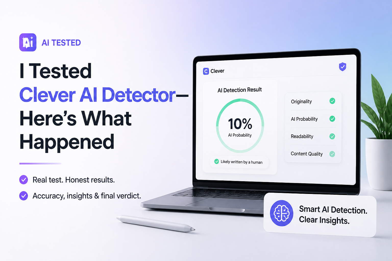 I Tested Clever AI Detector—Here’s What Happened